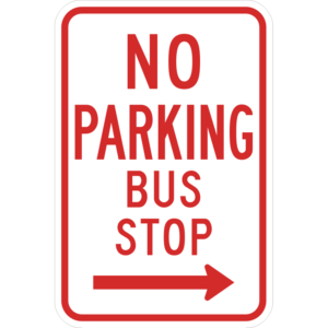 R7-7R No Parking Bus Stop Right Arrow Sign