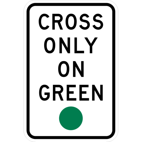 R10-1 Cross Only On Green Sign