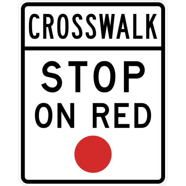 R10-23 Crosswalk Stop on Red Sign