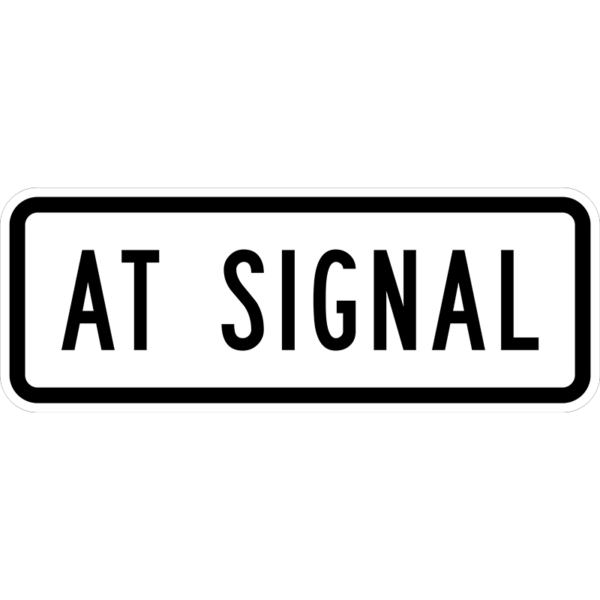 R10-31P At Signal (Plaque) Sign