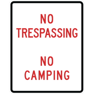 No Trespassing No Camping Sign
