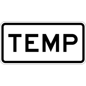 M4-7a Temporary Auxiliary Sign