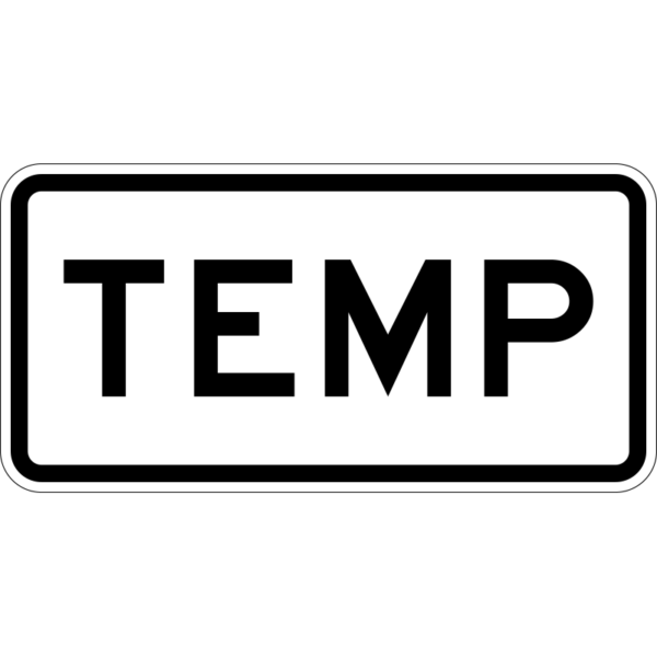 M4-7a Temporary Auxiliary Sign