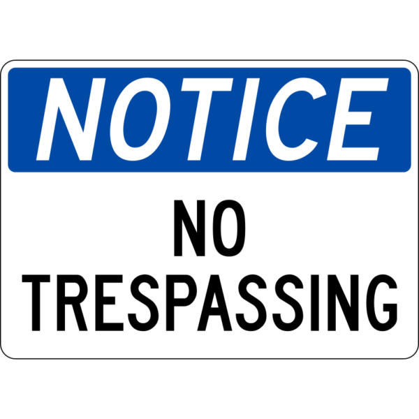 Notice No Trespassing Sign