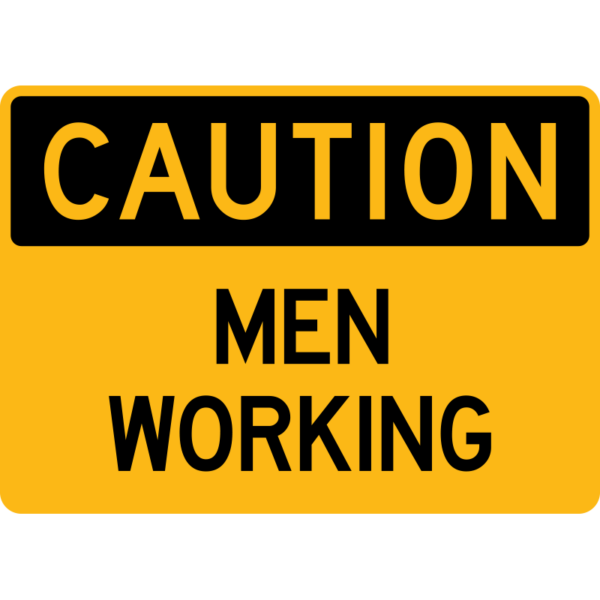 Caution Men Working Sign