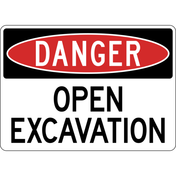 Danger Open Excavation Sign