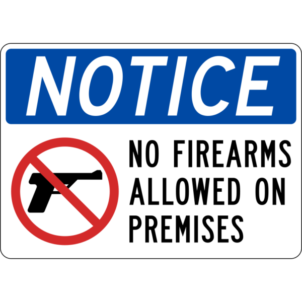 Notice No Firearms Allowed on Premises with Symbol Sign