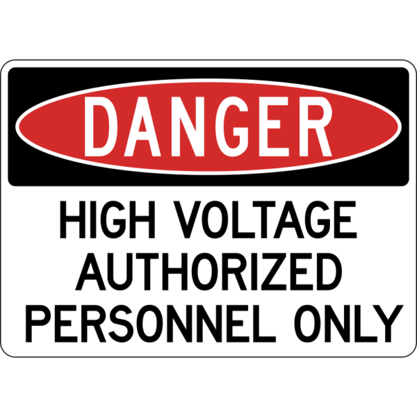 Danger High Voltage Authorized Personnel Only Sign