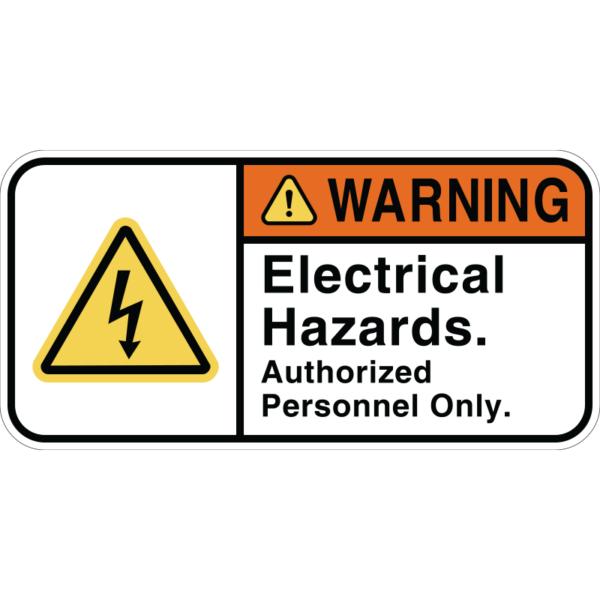 Warning Electrical Hazards Authorized Personnel Only Sign