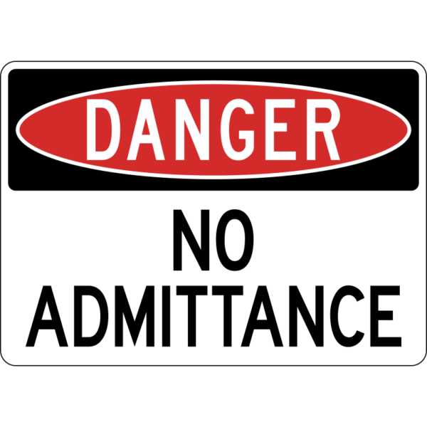 Danger No Admittance Sign