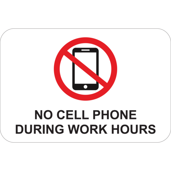 No Cell Phone During Work Hours Sign