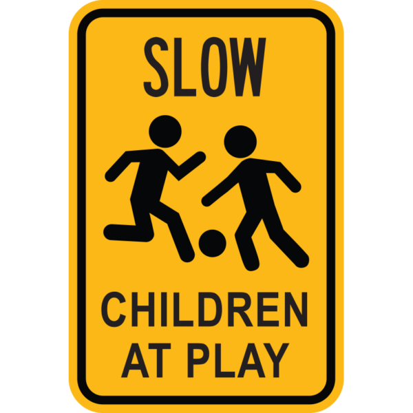 Slow Children at Play Sign