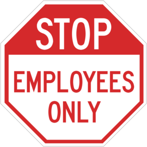 Stop Employees Only Sign