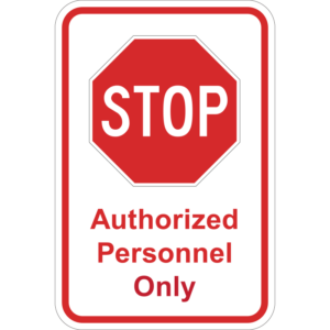 Authorized Personnel Only Sign