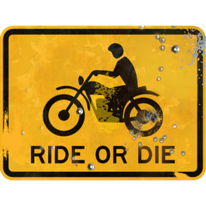 Street Sign with motocross symbol. Vintage looking sign with digitally printed bullet holes. text that says "ride or die"