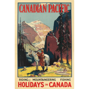 Canadian Pacific - rectangular sign with text that says "Canadian Pacific Holidays in Canada" with woman putting a saddle on a horse in the mountains.
